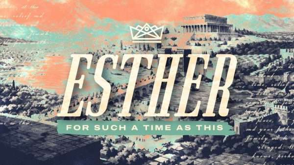 Esther: Overview Week 1 Image
